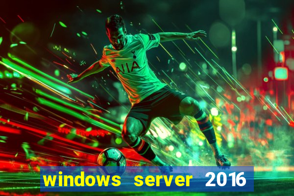 windows server 2016 download iso pt-br